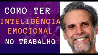 DANIEL GOLEMAN - Como Desenvolver Inteligência Emocional no Trabalho