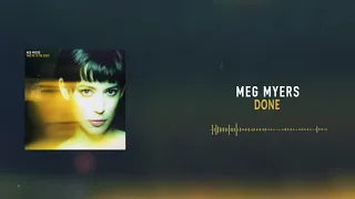 Meg Myers -  Done [Official Audio]