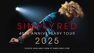 Simply Red 40th Anniversary Tour 2025 - UK & Ireland Dates
