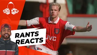 Dennis Bergkamp | RANTS REACTS