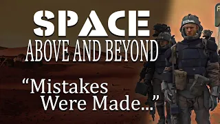 Space : Above and Beyond  - Mistakes Were Made . . .