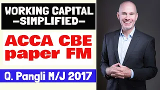 Working Capital Management and Ratios Simplified | ACCA FM / F9 | question Pangli