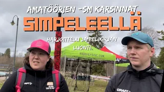 Amatöörien SM-karsinnat Simpeleellä feat. Tintti & Eetu | Rataan tutustuminen | Vlog #5