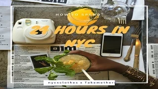 How to spend 24 hours in NYC : NYCxClothes Takesmeth3re