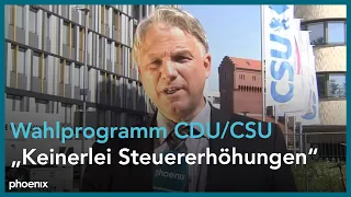 phoenix-Hauptstadtreporter Gerd-Joachim von Fallois u.a. zum Wahlprogramm der Union am 21.06.21