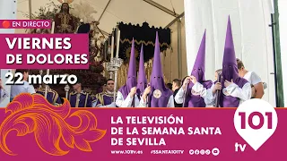 🔴 EN DIRECTO | Viernes de Dolores | Semana Santa Sevilla | 22 marzo 2024