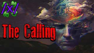 The Calling | 4chan /x/ Esoteric Greentext Stories Thread