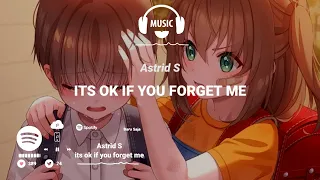 Astrid S - ITS OK IF YOU FORGET ME [ Lyrics & Terjemah ] Indonesian Translation