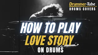 How To Play "Love Story" (Taylor Swift) on drums | Love Story drum cover