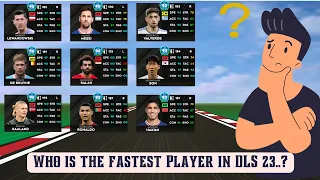 FASTEST PLAYERS in DREAM LEAGUE SOCCER 2023 | DLS 23 Speed Test | DLS23 Fastest player