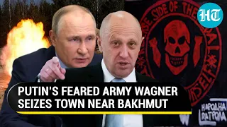 Russia's Wagner captures strategic town near Bakhmut | Donetsk frontline on knife-edge