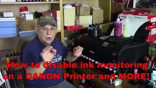 How to disable ink monitoring on a CANON Printer and MORE!