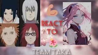 team taka react to sakura 🌸 part 1/? (a little short) sasusaku?