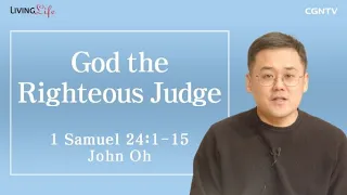 God the Righteous Judge (1 Samuel 24:1-15) - Living Life 03/17/2023 Daily Devotional Bible Study