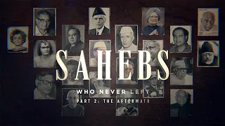 Sahebs Who Never Left Part 2 | Extended Preview