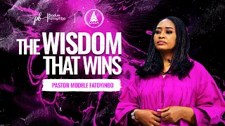 The Wisdom That Wins | Pastor Modele Fatoyinbo | DPE 06-08-2022