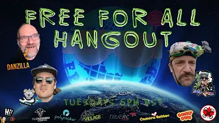 FREE FOR ALL COMMUNITY HANGOUT - FPV YOUR WORLD TUESDAYS - 5 PATREON GOAL