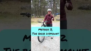 Learn how to dismount your mountain bike