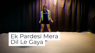 Ek Pardesi Mera Dil Le Gaya | Rohit Maurya Choreography