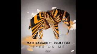 Matt Sassari Feat.  Juliet Fox - Eyes On Me EP [ incl.Pirupa Remix ] SET ABOUT