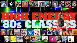 HIGH⚡ENERGY ⚡ '80s CLASSICS MIX ⚡x35 Non-Stop Hits!⚡