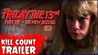 “Friday the 13th Part VII: The New Blood” Movie Trailer | On The Next Kill Count...