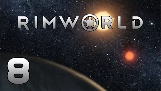 RimWorld (PC) - Episode 8 [Fresh] | RimWorld Gameplay