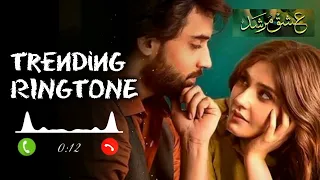 Ishq Murshad New OST Ringtone | Best Instrumental Ringtone Bilal Abbas Khan, Durefishan Saleem