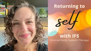 Return to Self with IFS