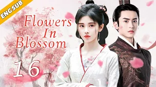 [Eng Sub] Flowers In Blossom EP16| Chinese drama| Romance Lover| Ju Jingyi, Yalkun Merxat