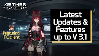 Anticipated Updates up to V 3.1 - What global version can expect in future | Aether Gazer CN