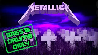 Metallica - Orion - Bass and Drums Only (Master Of Puppets)