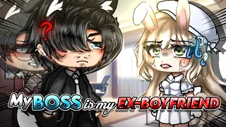 My Boss is my Ex-Boyfriend?! // Gacha Mini Movie GCMM