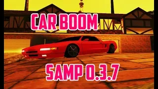 CLEO Car Boom для самп 0.3.7 no FIX!