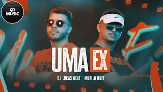 DJ LUCAS BEAT | MURILO HUFF - UMA EX REMIX