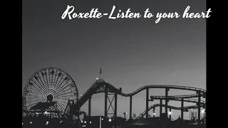 Roxette-listen to your heart speed up