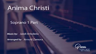 Anima Christi (Arr. Zamora) - Soprano 1