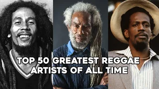 Top 50 Greatest Reggae Artists Of All Time - HUX HEARD