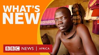 What's it like to be a young Himba today and other stories - BBC What's New