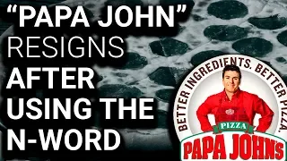 "Papa John" Resigns After Using Racial Slur