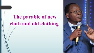 The parable of new cloth & old clothing