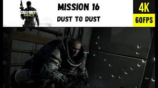 Call of Duty Modern Warfare 3 - Mission 16 - Dust to Dust - 4K 60FPS