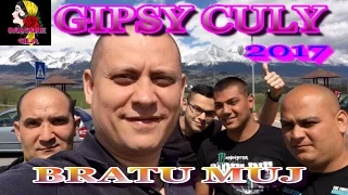 GIPSY CULY 2017 BRATU MUJ