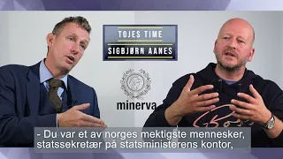 Tojes time: Sigbjørn Aanes | Arbeiderpartiet som sekt, Fiendskap i Politikken, Statsekretær for Erna