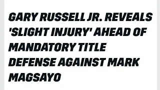 WHY NOW!?! Gary Russell Jr vs Mark Magsayo quick Prediction