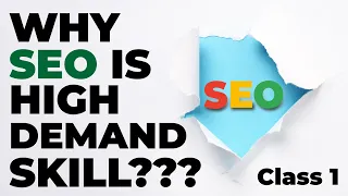 Advance Practical Full SEO Course 2023 | SEO Industry and Career Scope - Class 1