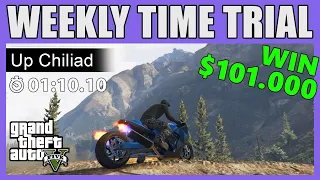 WEEKLY TIME TRIAL: UP CHILIAD - Beat The Par Time And ** Win $101.000 ** | GTA 5 ONLINE