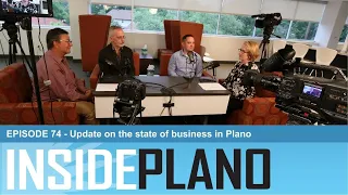 Inside Plano #74: Update on the State of Business in Plano