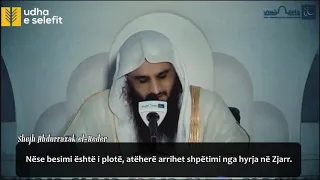 Frytet e besimit. Shejh Abdurrazak el-Beder (Allahu e ruajttë!)