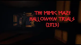 (Roblox) The Mimic Maze [Halloween Trials 2023].